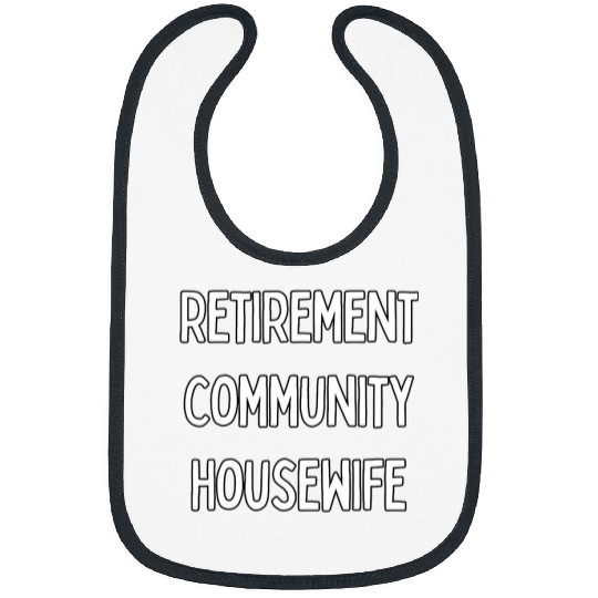 Retirement Community Housewife Bibs