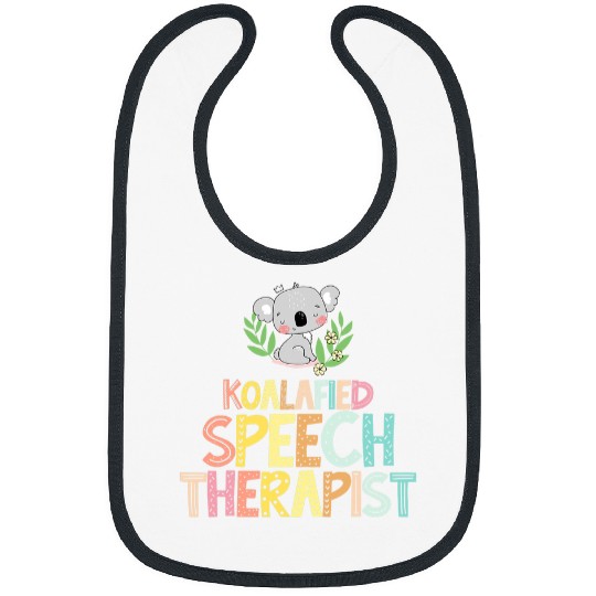 Koala Pet Koalafied Speech Therapist Cute SLP Therapy Koala Bibs