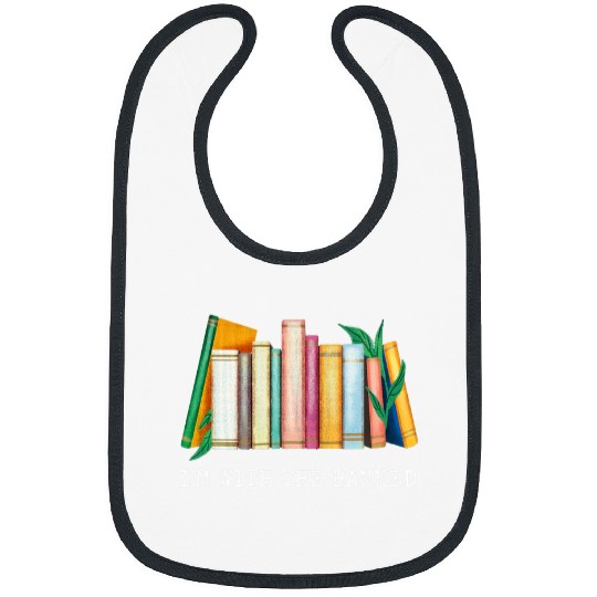 Book Fun Im With The Banned Book Lover Bibs