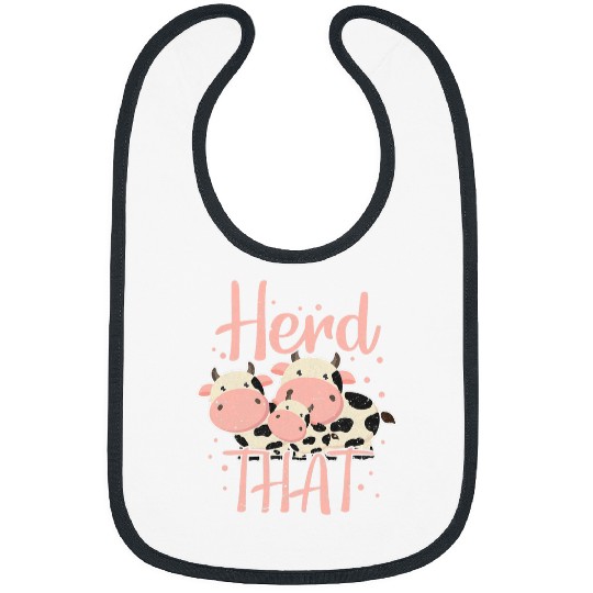 Cow Pet Herd That Cow Cattle Heifer Cow Lover Farmer Kawaii Grunge Bibs