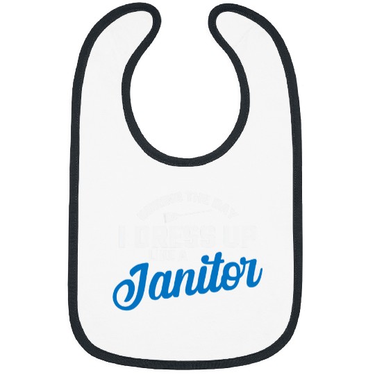 During the Day I dress up like a Janitor Bibs