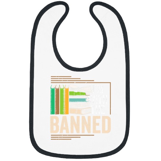 Book Fun Im With the Banned Books Lover Reading Bookworm Librarian 2 Bibs