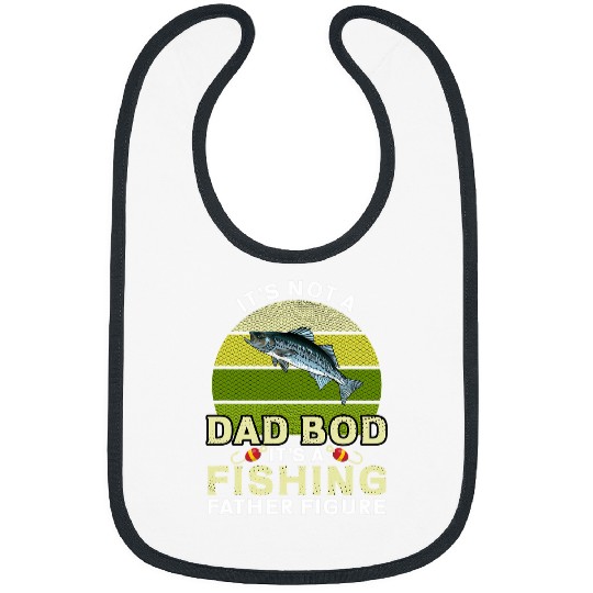 Fishing Fun Mens Not Dad Bod Father Figure Funny Fishing Striped Bass for Men Bibs