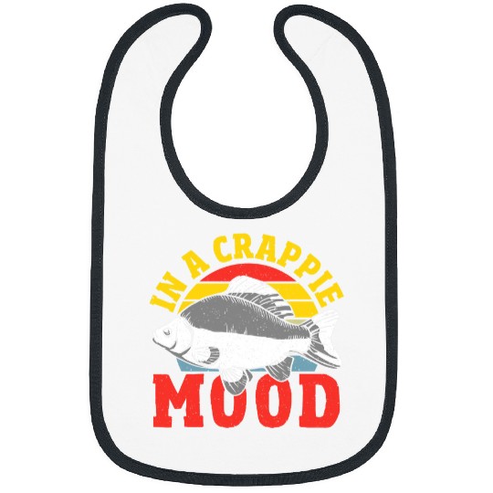 Fishing Fun In a Crappie Mood Crappie Fishing Hunting Bibs