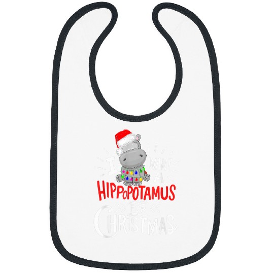 Hippo Pet I Want A Hippopotamus For Christmas xmass Hippo6211 Bibs