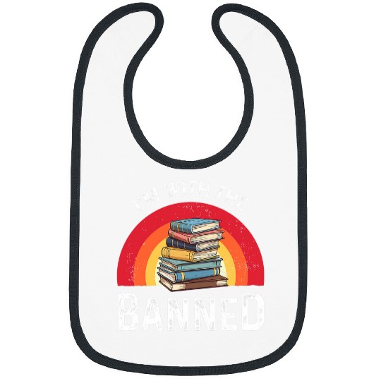 Book Fun Im With The Banned Books Week Librarian Retro Book Reader 04 Bibs