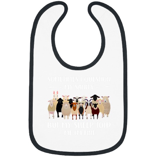 Sheep Pet Sometimes I Question My Sanity Sheep Bibs