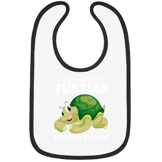 Turtle Pet I Like Turtles I Know Things Cute Water Turtle Sea Animal 73 Bibs