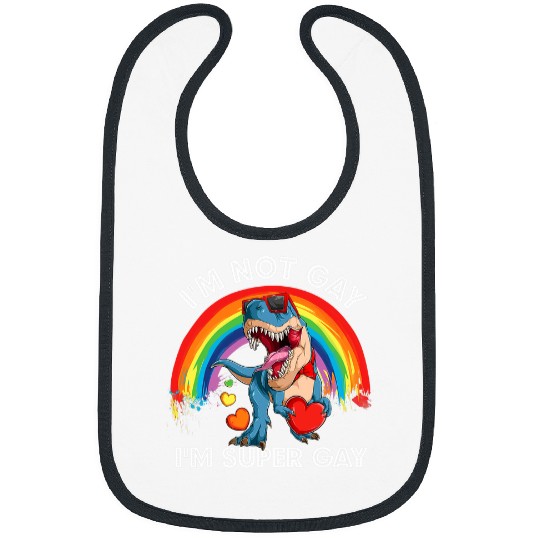 Dinosaur Pet LGBT Im Not Gay Im Super Gay Dinosaur Dino Rainbow Pride LGBT Bibs