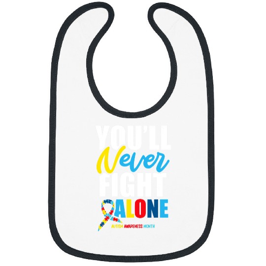 Autism Puzzle Youll Never Fight Alone Advocacy Autism Awareness Month Bibs