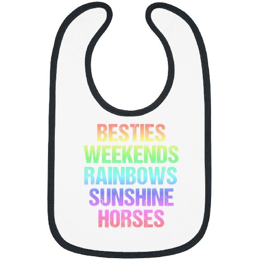Horse Pet BESTIES WEEKENDS RAINBOWS SUNSHINE HORSES Positive Message Bibs