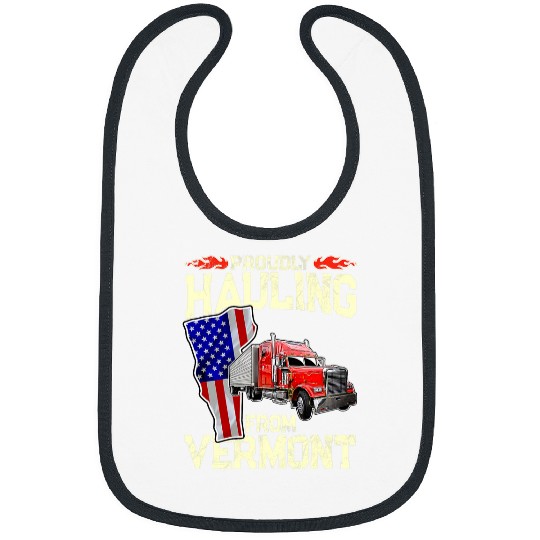 Truck Fun Proudly Hauling From Vermont Trucker Bibs
