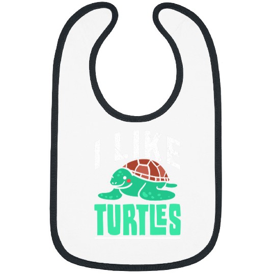Turtle Pet I Like Turtles Lover Animal Turtle Pet Bibs