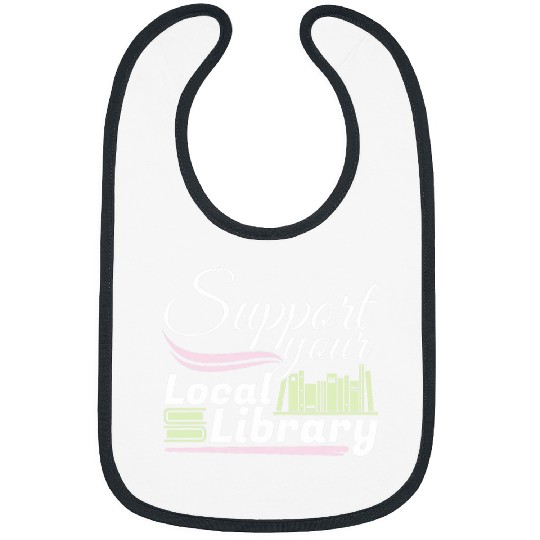 Book Fun Support Your Local Library 1 Bibs