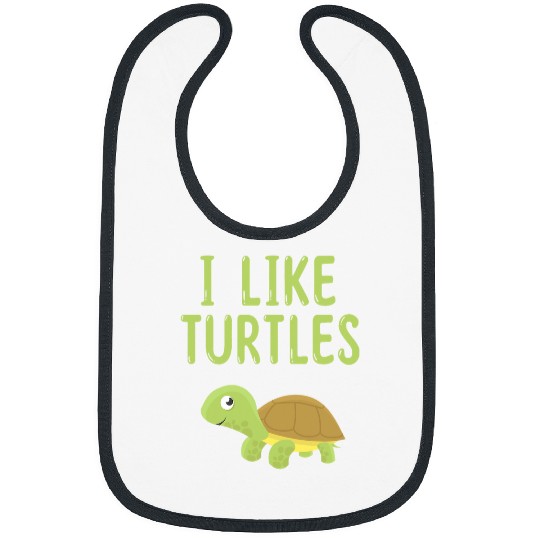 Turtle Pet I Like Turtles Animal Turtle Pet Lover Bibs