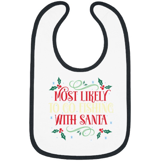 Fishing Fun Most Likely To Go Fishing With Santa Family Christmas Bibs