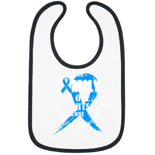 diabetess Ribbon In This Family No One Fights Alone diabetess Awareness 362 Bibs