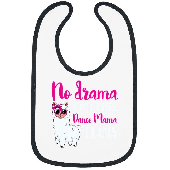 Llama Pet No Drama Llama Dance Mom Dance Dancer Alpaca Dancing Class Bibs