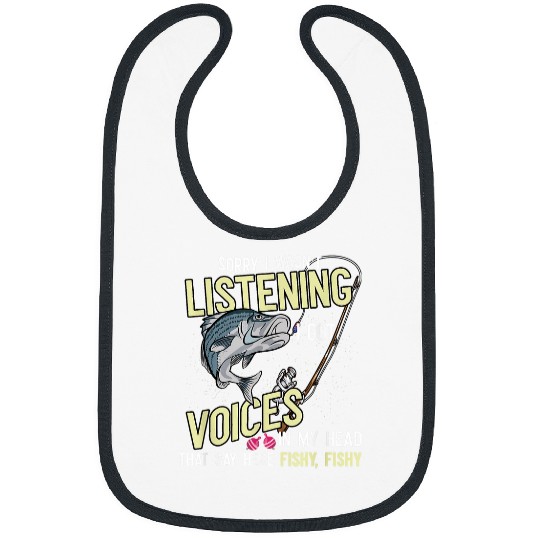 Fishing Fun Wasnt Listening Voices In Head Fishy Striped Bass Fishing Bibs