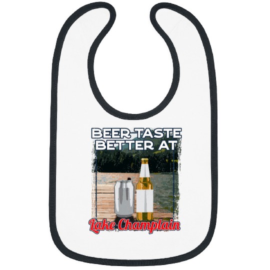 Beer Fun Lake Champlain Lake Life Beer Tastes Better At The Lake 1 Bibs