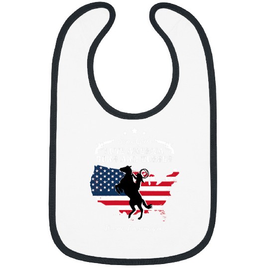 Horse Pet Womens Some Girls Love America Guns Horses female gunlover Bibs