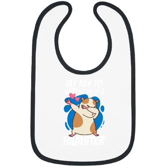 Hamster Pet My Key To Happiness Is A Hamster Animal Lover Pet Owner Bibs