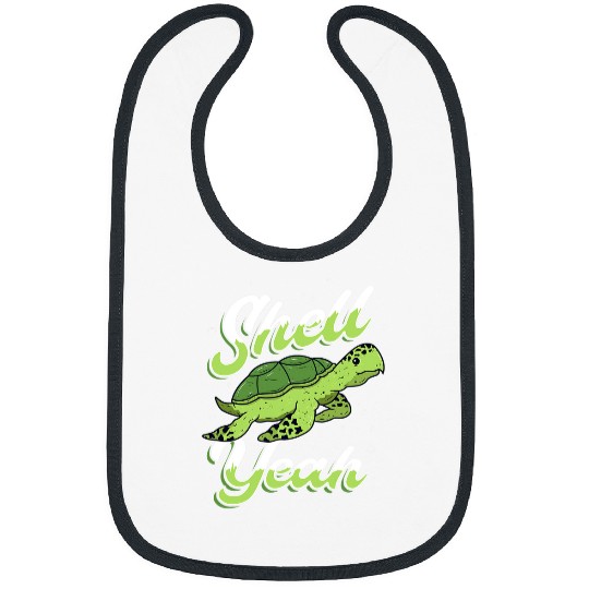 Turtle Pet Shell Yeah Funny Sea Turtle Ocean and Sea Life Lovers 51 Bibs