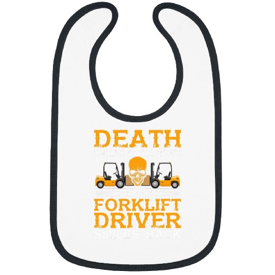 Forklift Fun Operator Death Smiles At All Of Us 2 Bibs