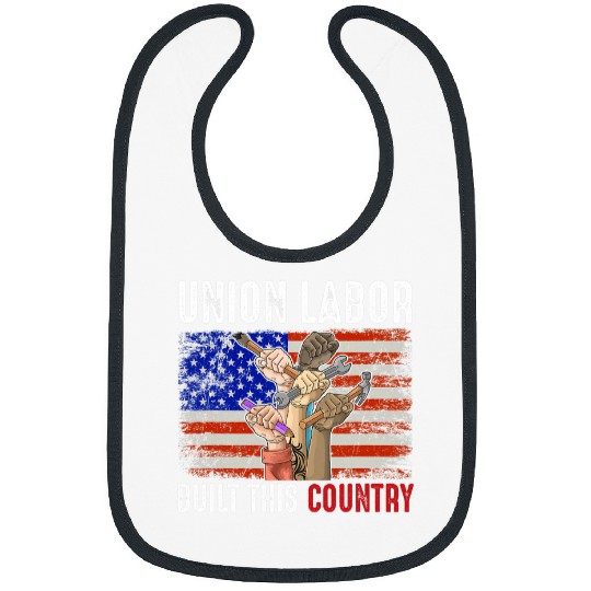 Labor Day Quote Proud Union Laborer Worker Skilled Labor Bibs