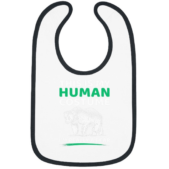 Bear Pet This Is My Human Costume I m Really A Bear Funny Halloween 2 Bibs