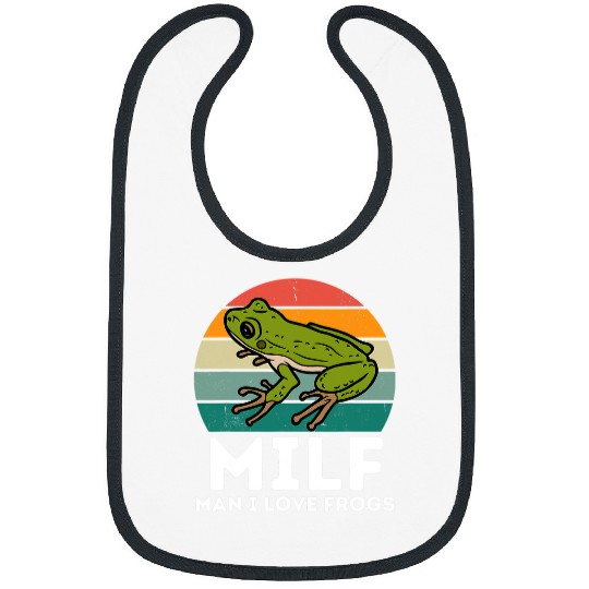 Frog Pet MILFMan I Love Frogs Funny Saying FrogAmphibian Lovers 09 Bibs