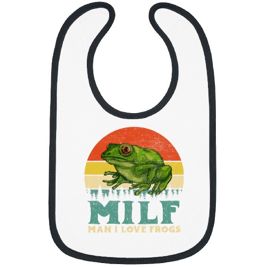 Frog Pet MILFMan I Love Frogs Funny Saying FrogAmphibian Lovers Bibs
