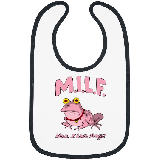Frog Pet MILF Man I Love Frogs Pink Frog Funny Women Bibs