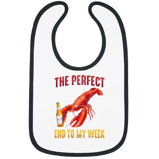 Beer Fun Lobster The Perfect End To My Week Lobster Beer Chef 1 Bibs