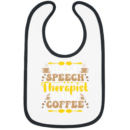 Groovy Half Speech Therapist Half Coffee Slp Speech Therapy 2 Bibs