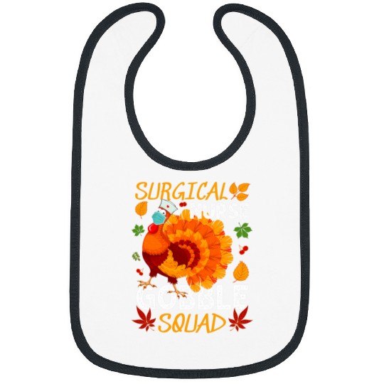nurses Job Surgical nurses Gobble Squad Turkey Thanksgiving Surgeon RN Bibs