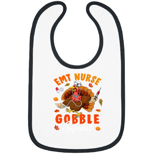 nurses Job EMT nurses Gobble Squad Thanksgiving Turkey nurses Lover Bibs