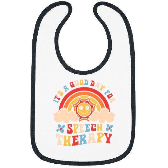Its A Good Day For Speech Therapy Language Therapist SLT Bibs