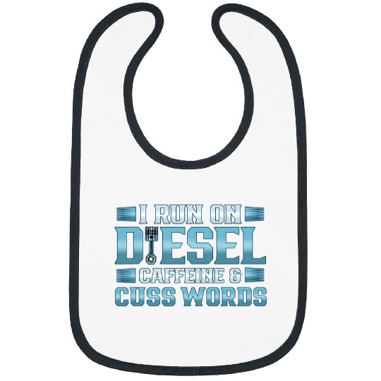 Truck Fun Run on Diesel caffeines and Cuss Words Truck Driver 1 Bibs