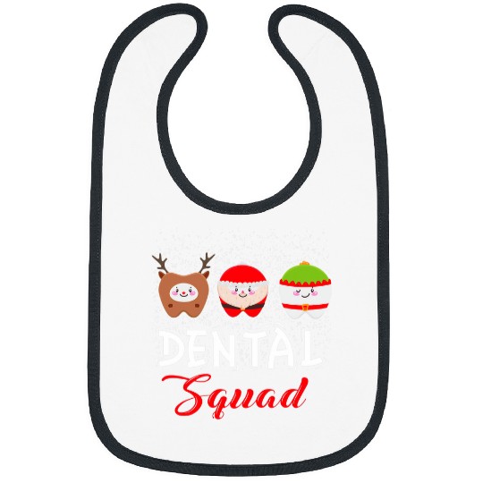 dentists Job squad dentists hygienist christmas dental s Bibs