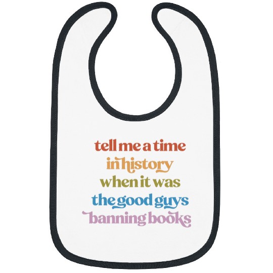 Book Fun Tell Me A Time In History The Good Guys Banning Bibs