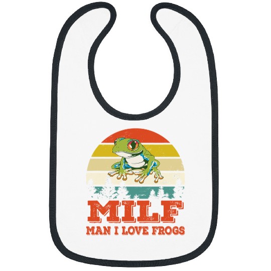 Frog Pet MILF Man I Love Frogs humor for frog lovers 6 Bibs