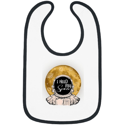 Astronaut Job I need space my Astronaut moon mars planets Bibs