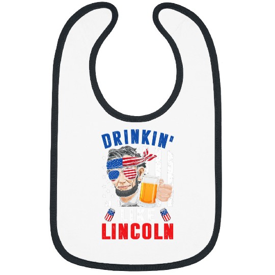 Beer Fun 4th of july drinkin like abraham lincoln merica beer lovers Bibs