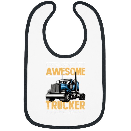 Truck Fun Awesome Trucker Semi Truck Driver 18 Wheeler Mechanic Funny Bibs