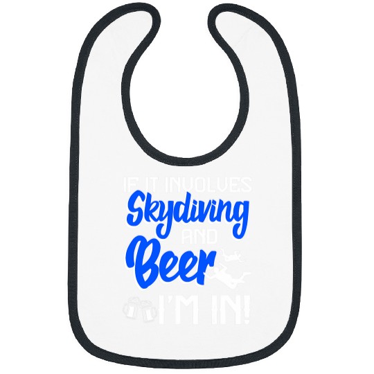 Beer Fun Skydiving Skydiver Funny Beer Drinker First Time Bibs