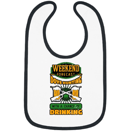 Beer Fun Beer Dove Hunting Riffle Beer Lovers Alcohol Drinking Hunter Bibs
