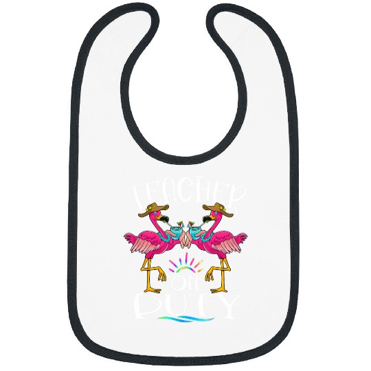 Flamingo Pet Teacher Off Duty Schools Out For Summer Hello Flamingo 1 Bibs