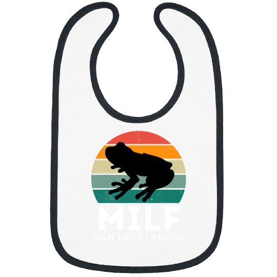 Frog Pet MILF Man I Love Frogs Funny Saying Frog Amphibian Lovers 1 Bibs