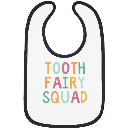 dentists Job Tooth Fairy Squad 9 Bibs